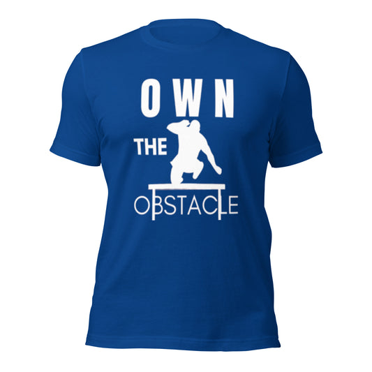 Own The Obstacle Unisex t-shirt